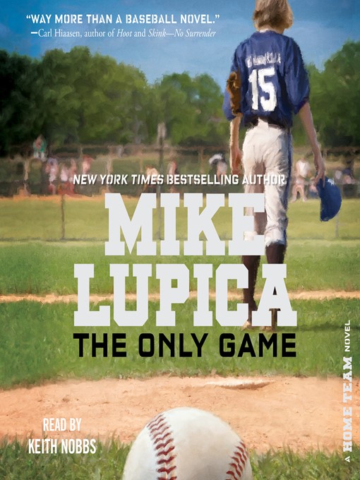 Title details for The Only Game by Mike Lupica - Available
